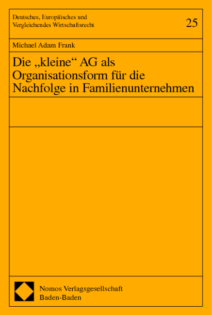 Die "kleine" AG als Organisationsform für die Nachfolge in Familienunternehmen