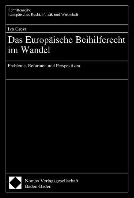 Das Europäische Beihilferecht im Wandel 