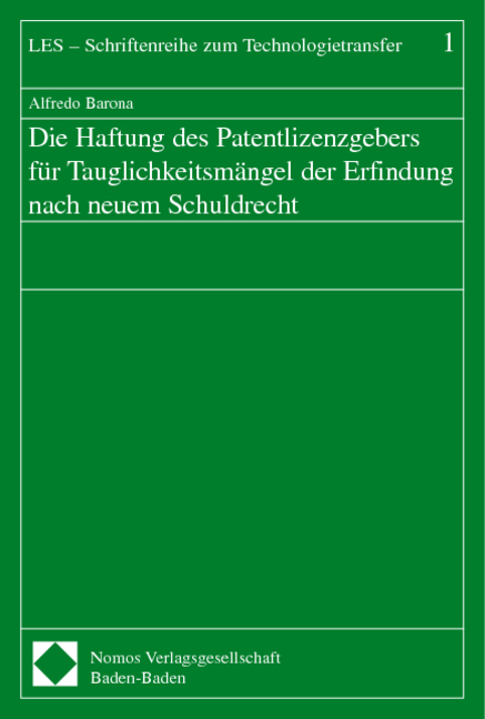 Die Haftung des Patentlizenzgebers für Tauglichkeitsmängel der Erfindung nach neuem Schuldrecht