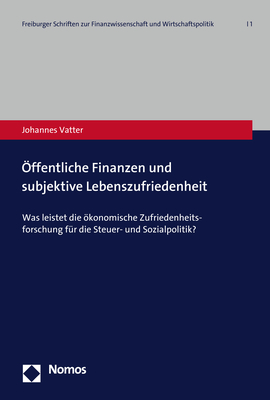 Öffentliche Finanzen und subjektive Lebenszufriedenheit