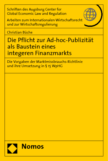 Die Pflicht zur Ad-hoc-Publizität als Baustein eines integeren Finanzmarkts