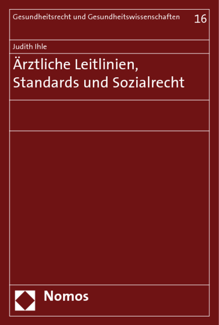 Ärztliche Leitlinien, Standards und Sozialrecht