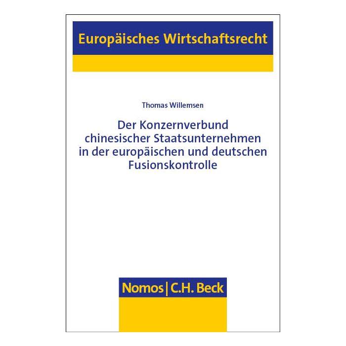 Der Konzernverbund chinesischer Staatsunternehmen in der europäischen und deutschen Fusionskontrolle