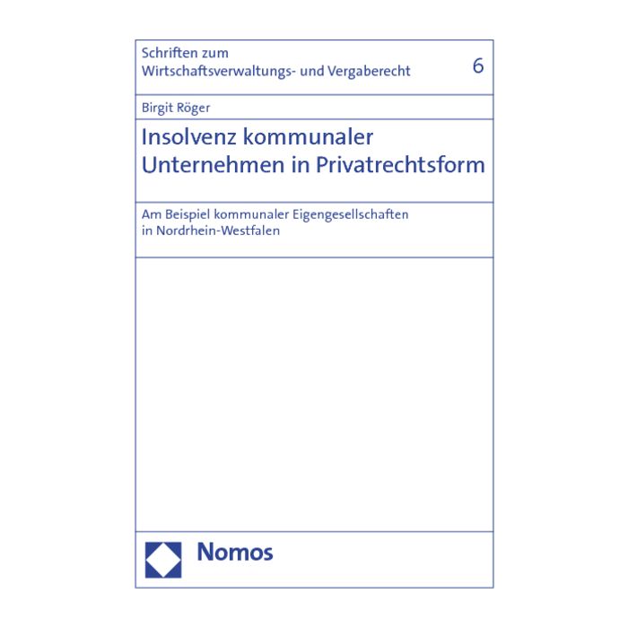 Insolvenz kommunaler Unternehmen in Privatrechtsform