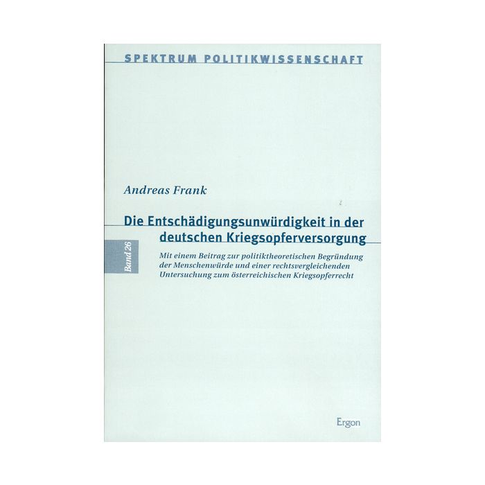 Die Entschädigungsunwürdigkeit in der deutschen Kriegsopferversorgung