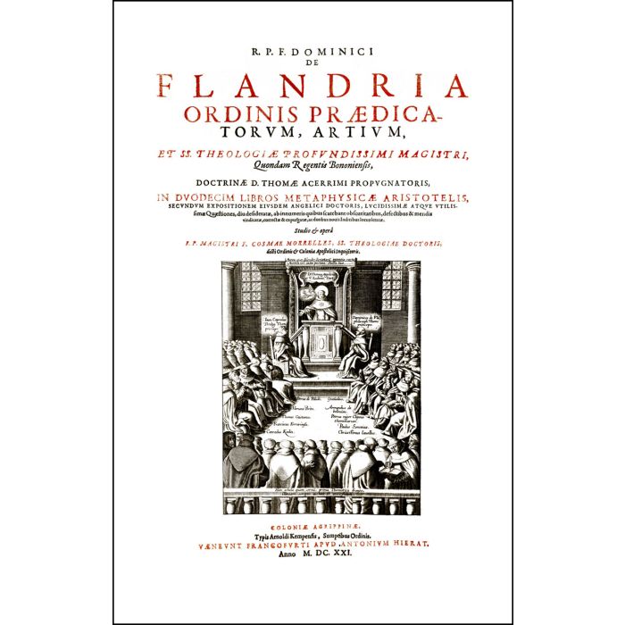 In duodecim libros Metaphysicae Aristotelis, secundum expositionem eiusdem Angelici Doctoris, lucidissimae atque utilissimae Quaestiones