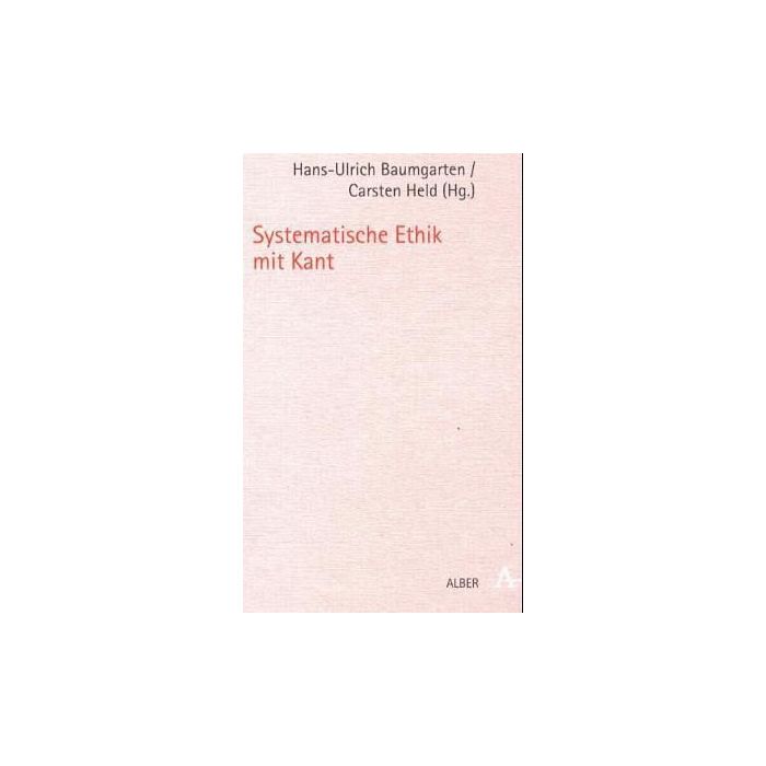 Systematische Ethik mit Kant