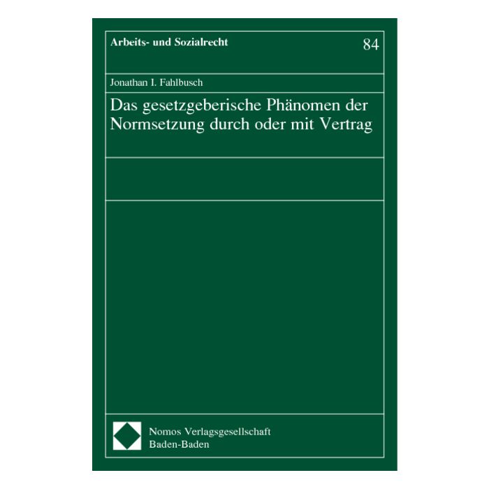 Das gesetzgeberische Phänomen der Normsetzung durch oder mit Vertrag