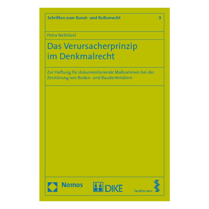 Das Verursacherprinzip im Denkmalrecht