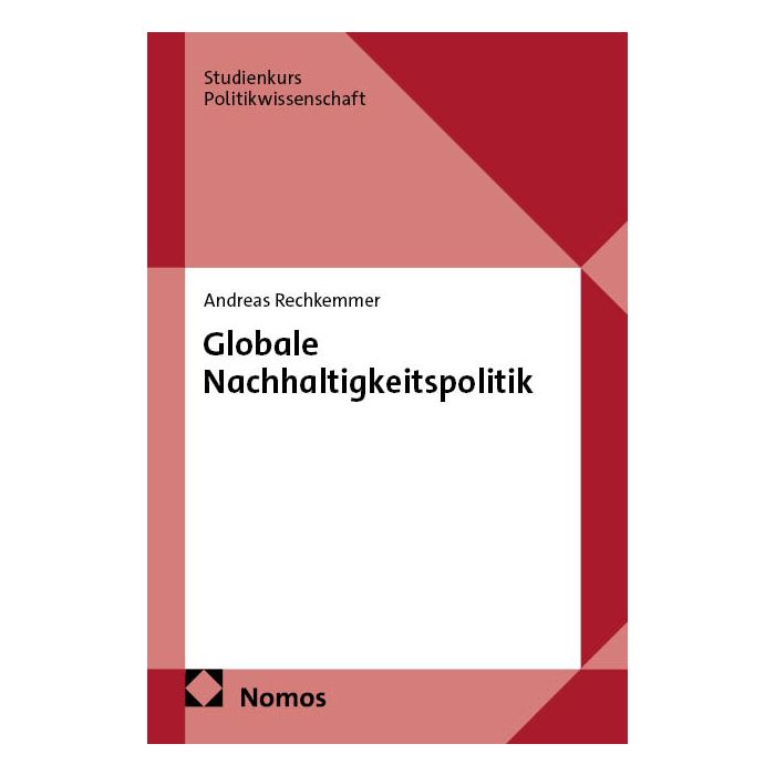Globale Nachhaltigkeitspolitik Globale Nachhaltigkeitspolitik