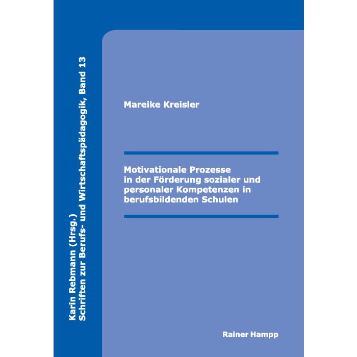 Motivationale Prozesse in der Förderung sozialer und personaler Kompetenzen in berufsbildenden Schulen