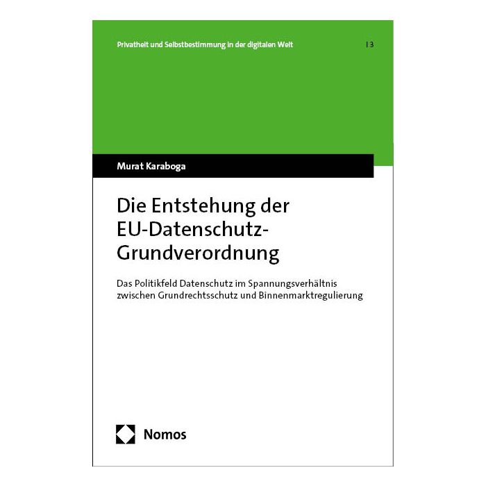 Die Entstehung der EU-Datenschutz-Grundverordnung