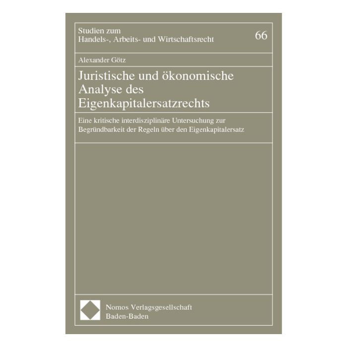 Juristische und ökonomische Analyse des Eigenkapitalersatzrechts