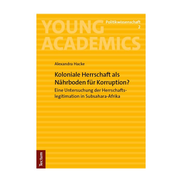 Koloniale Herrschaft als Nährboden für Korruption?