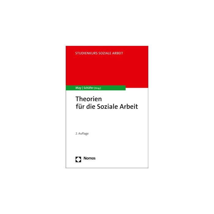 Theorien für die Soziale Arbeit Theorien für die Soziale Arbeit