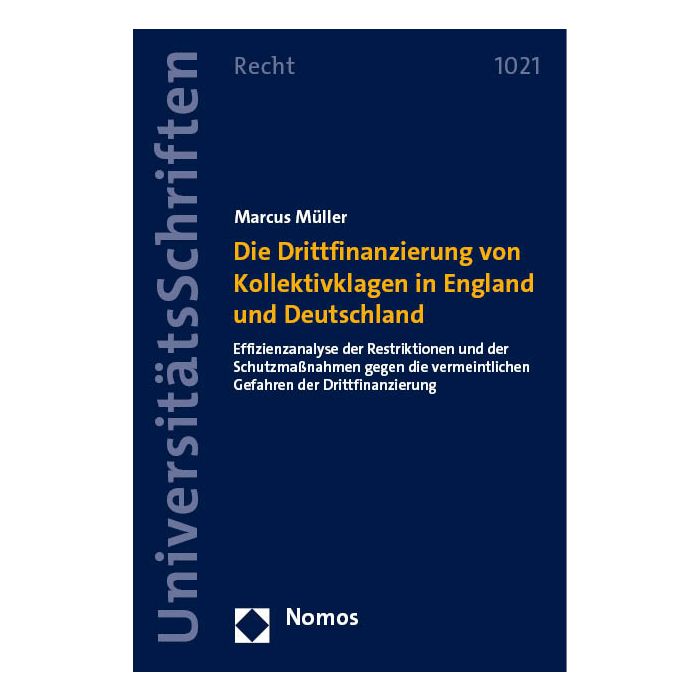 Die Drittfinanzierung von Kollektivklagen in England und Deutschland