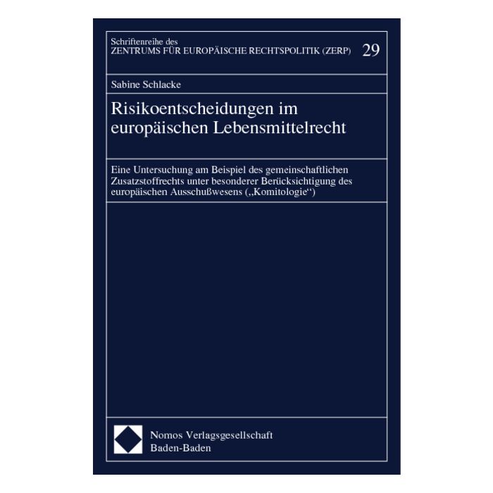 Risikoentscheidungen im europäischen Lebensmittelrecht
