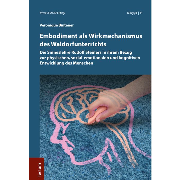 Embodiment als Wirkmechanismus des Waldorfunterrichts