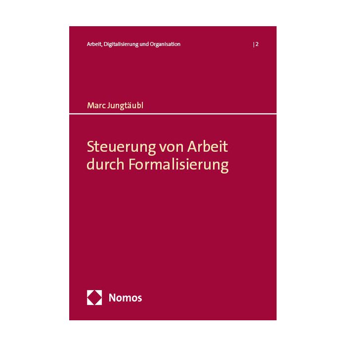 Steuerung von Arbeit durch Formalisierung