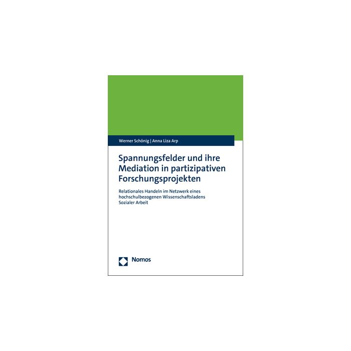 Spannungsfelder und ihre Mediation in partizipativen Forschungsprojekten