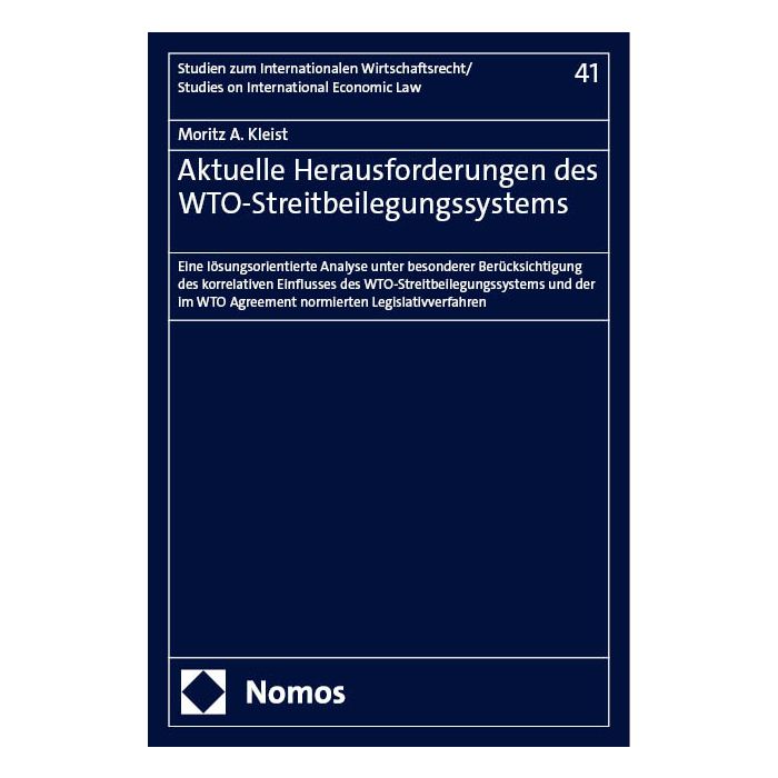 Aktuelle Herausforderungen des WTO-Streitbeilegungssystems