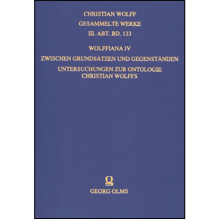 Wolffiana IV: Zwischen Grundsätzen und Gegenständen
