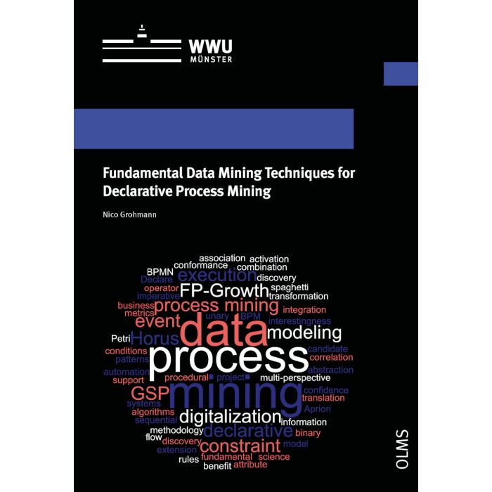 Fundamental Data Mining Techniques for Declarative Process Mining