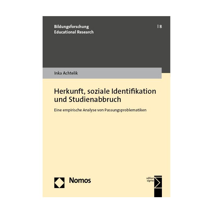 Herkunft, soziale Identifikation und Studienabbruch