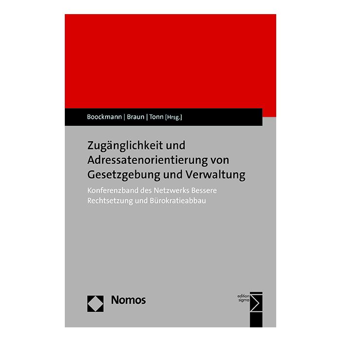 Zugänglichkeit und Adressatenorientierung von Gesetzgebung und Verwaltung