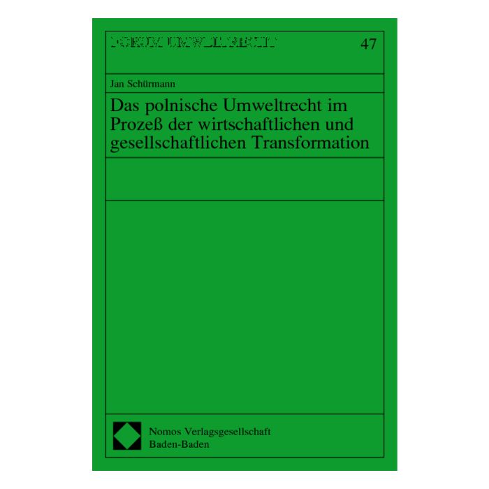 Das polnische Umweltrecht im Prozeß der wirtschaftlichen und gesellschaftlichen Transformation