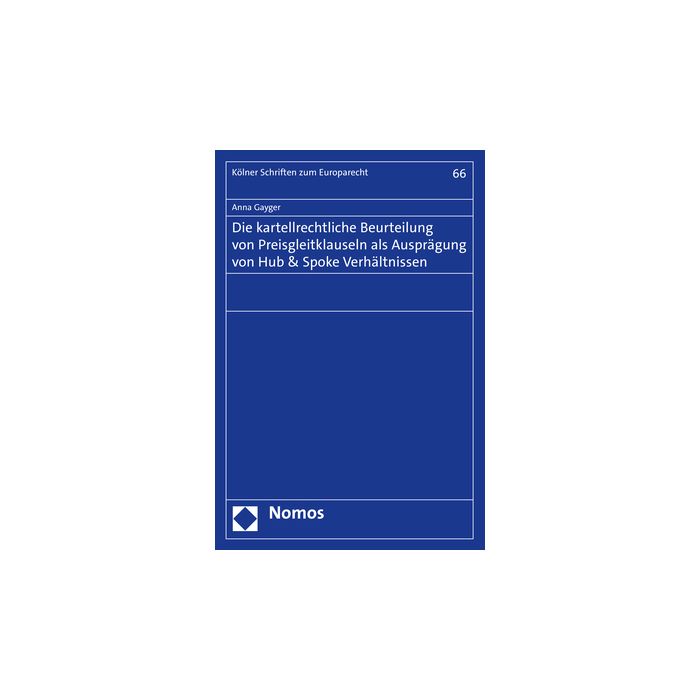Die kartellrechtliche Beurteilung von Preisgleitklauseln als Ausprägung von Hub & Spoke Verhältnissen