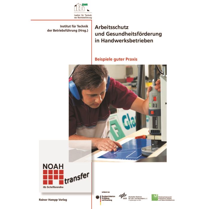 Arbeitsschutz und Gesundheitsförderung in Handwerksbetrieben