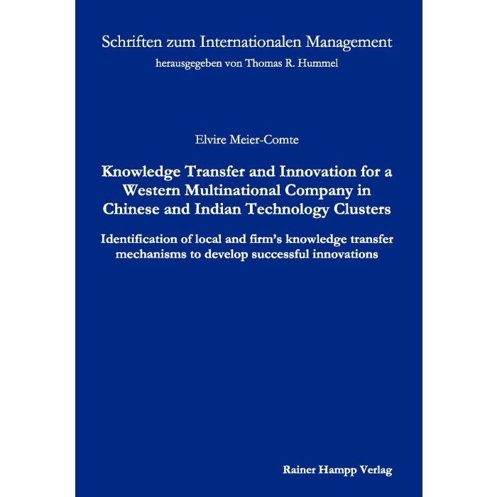 Knowledge Transfer and Innovation for a Western Multinational Company in Chinese and Indian Technology Clusters