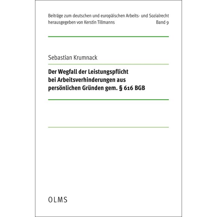 Der Wegfall der Leistungspflicht bei Arbeitsverhinderungen aus persönlichen Gründen gem. § 616 BGB