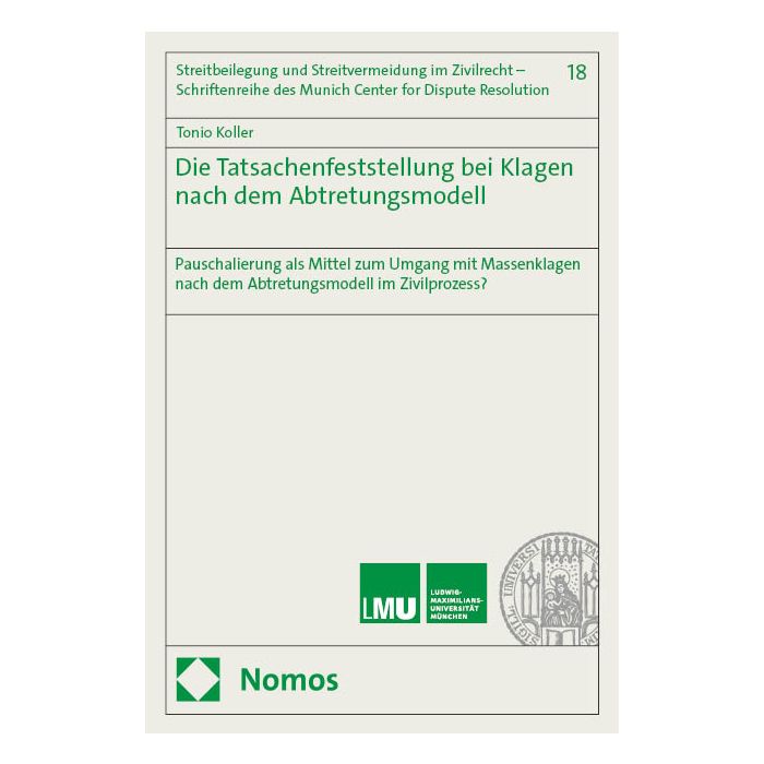 Die Tatsachenfeststellung bei Klagen nach dem Abtretungsmodell