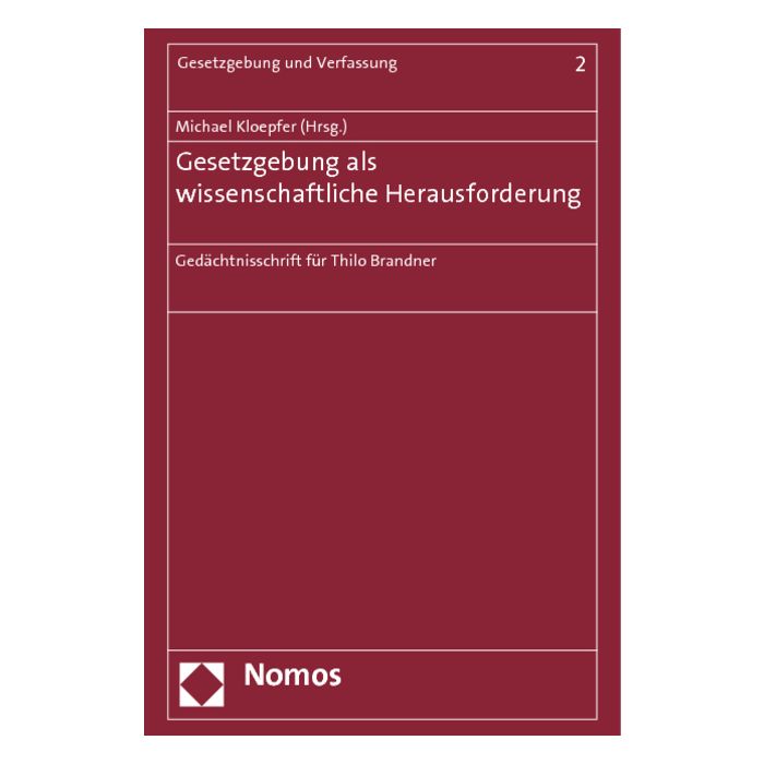 Gesetzgebung als wissenschaftliche Herausforderung