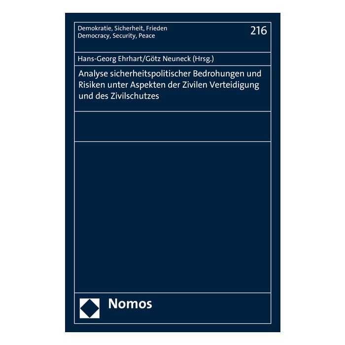 Analyse sicherheitspolitischer Bedrohungen und Risiken unter Aspekten der Zivilen Verteidigung und des Zivilschutzes