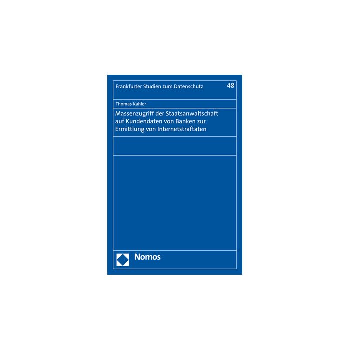 Massenzugriff der Staatsanwaltschaft auf Kundendaten von Banken zur Ermittlung von Internetstraftaten