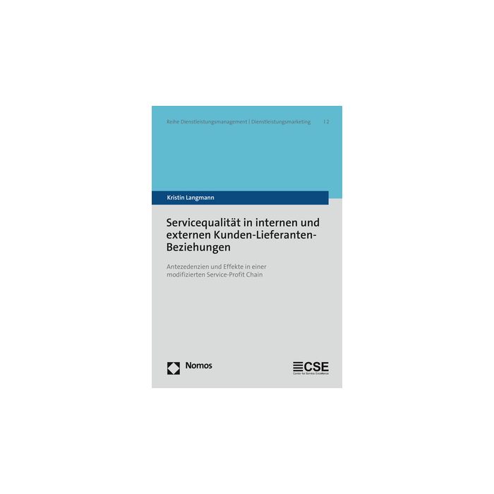 Servicequalität in internen und externen Kunden-Lieferanten-Beziehungen