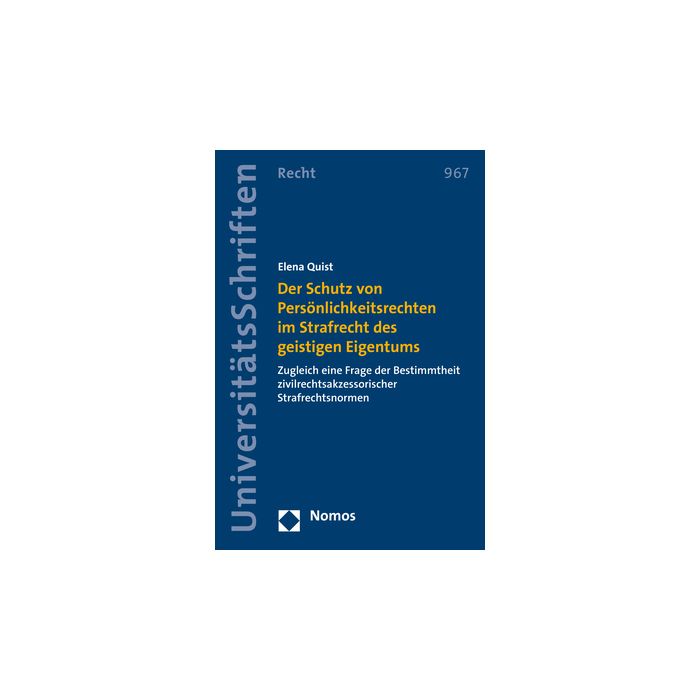 Der Schutz von Persönlichkeitsrechten im Strafrecht des geistigen Eigentums