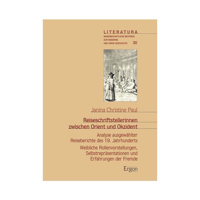 Reiseschriftstellerinnen zwischen Orient und Okzident