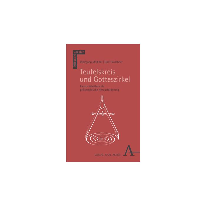 Teufelskreis und Gotteszirkel