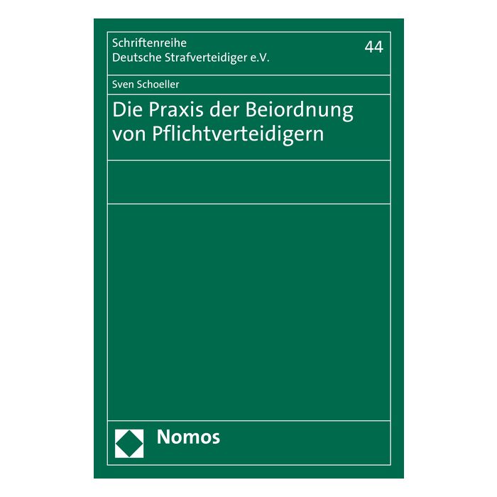 Die Praxis der Beiordnung von Pflichtverteidigern