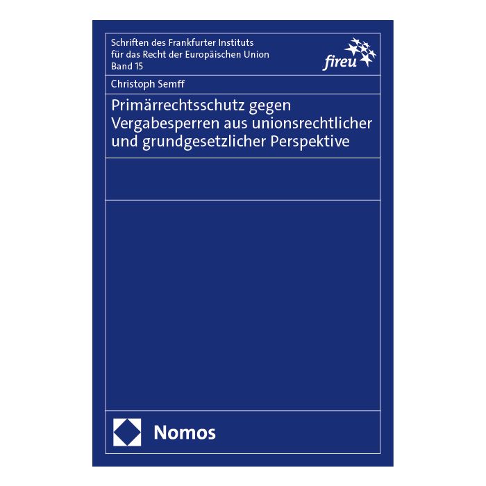 Primärrechtsschutz gegen Vergabesperren aus unionsrechtlicher und grundgesetzlicher Perspektive
