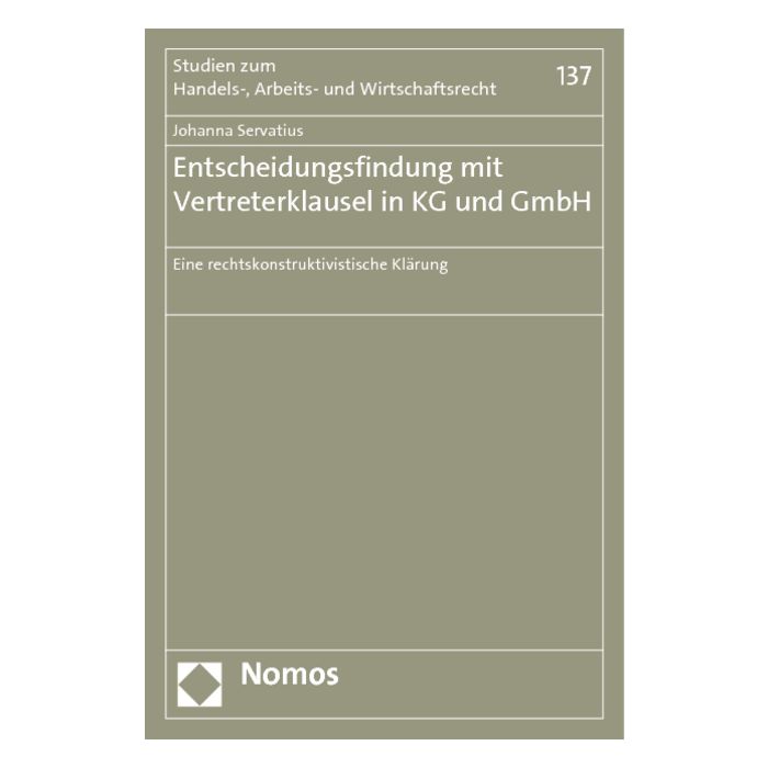 Entscheidungsfindung mit Vertreterklausel in KG und GmbH