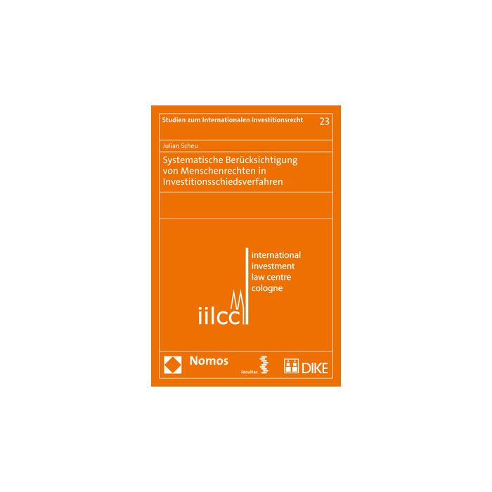 Systematische Berücksichtigung von Menschenrechten in Investitionsschiedsverfahren