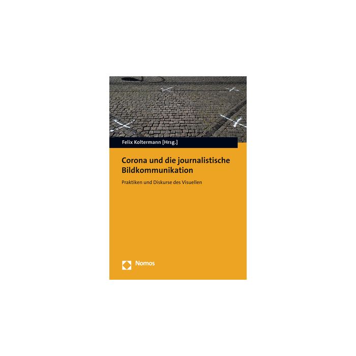 Corona und die journalistische Bildkommunikation