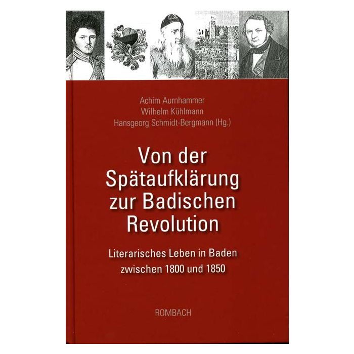 Von der Spätaufklärung zur Badischen Revolution