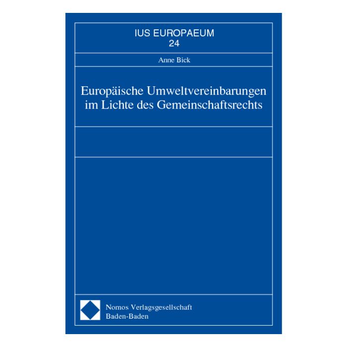 Europäische Umweltvereinbarungen im Lichte des Gemeinschaftsrechts