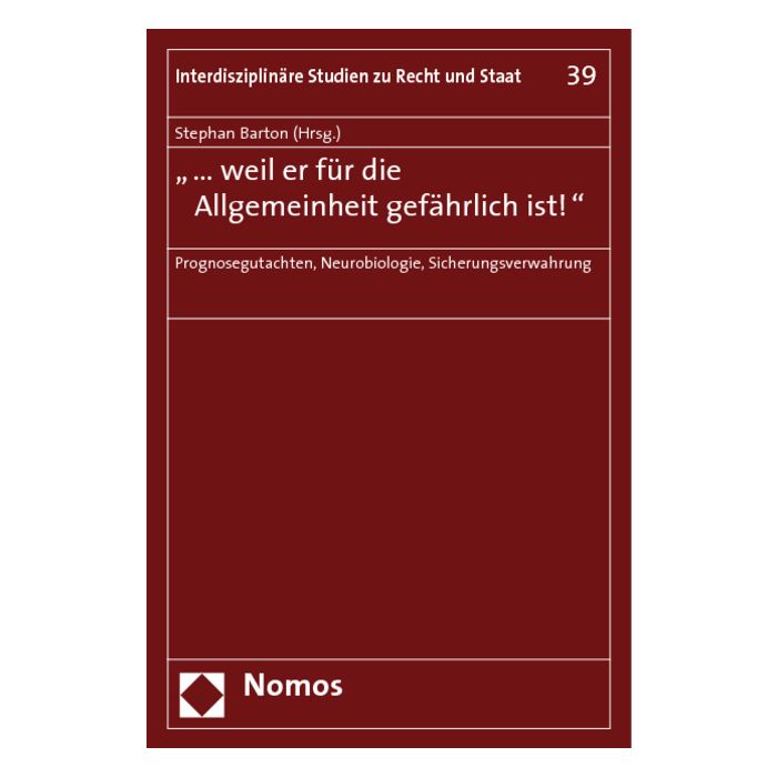"... weil er für die Allgemeinheit gefährlich ist!"